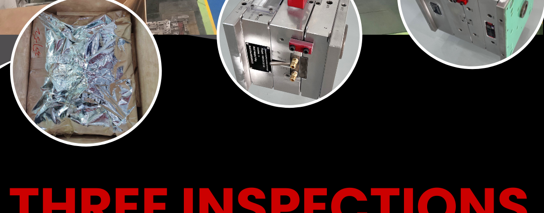 Three Inspections Quality Control Process at WIT Mold